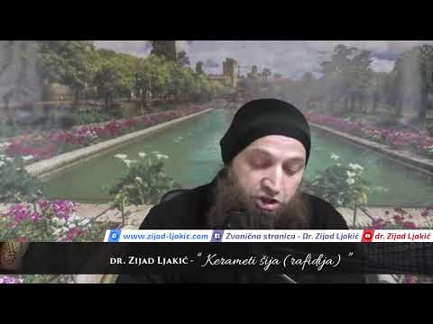 "Kerameti šija (rafidija)" - dr. Zijad Ljakić