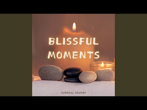 Blissful Moments