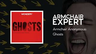Armchair Anonymous: Ghosts | Armchair Expert with Dax Shepard