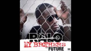 Ralo - My Brothers (Feat. Future) SLOWED DOWN