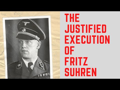 The JUSTIFIED Execution Of Fritz Suhren - The EVIL Commandant Of Ravensbruck