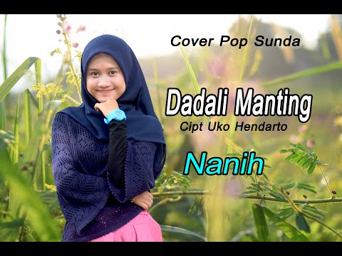 DADALI MANTING (Darso) - Nanih # Pop Sunda Cover
