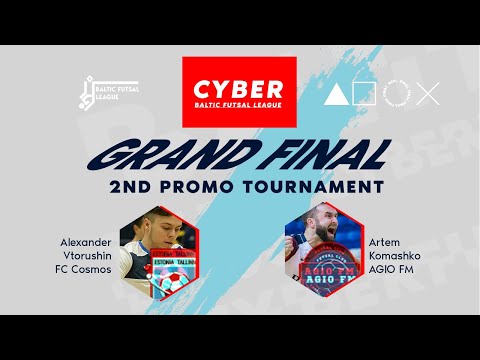 Baltic Cyberfutsal League. 2nd Promo tournament. Grand Final. FC Cosmos - AGIO FM. Live stream
