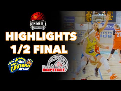 Highlights coupe 1/2 FINAL  🇧🇪  Royal Castor Braine — Basket Namur Capital  (72 -62 ) 04/02/2023