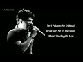 Labon Ko Labon Pe FULL SONG (LYRICS) Krishnakumar Kunnath (K.K),  Pritam Chakraborty, Sameer Anjaan