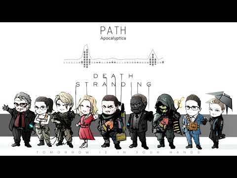 Death Stranding 死亡搁浅 BGM 音乐 - PATH（Apocalyptica）