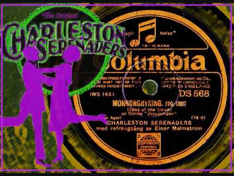 Charleston serenaders Song of the dawn Morgongryning 1930