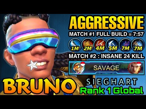7 MIN's Full Build + SAVAGE!! Bruno Aggressive Plays - Top 1 Global Bruno by S I E G H A R T -  MLBB