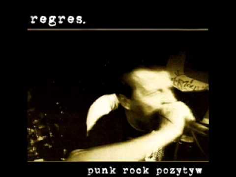 Regres- Punk Rock Pozytyw / Moja Droga