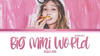 Jessica - Big Mini World (English Ver.) (Lyrics)