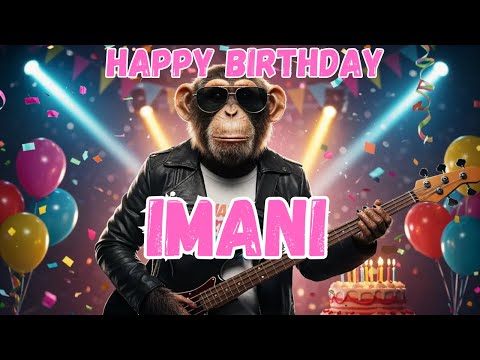 IMANI Happy Birthday Song - Happy Birthday to Imani