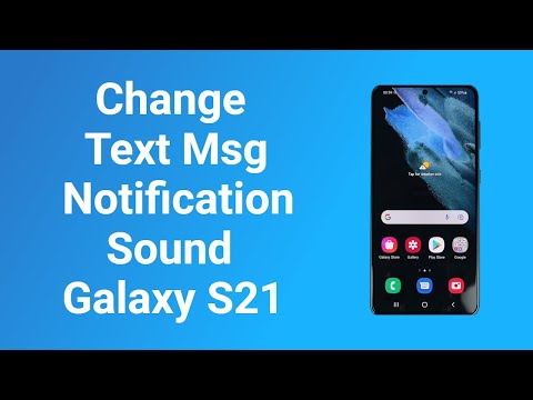 Change Text Message Notification Sound on Samsung S21
