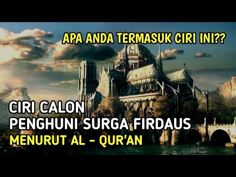 7 Characteristics of Humans Who Will Be Candidates for Paradise According to the Quran | Are You ...