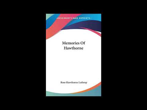 Memories Of Hawthorne by Rose Hawthorne Lathrop — free full audiobook