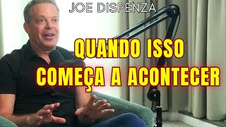 O Sinal Que Aparece Quando Sua Mente Realmente Começa a Mudar - Joe Dispenza