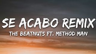 The Beatnuts - Se Acabo Remix (Lyrics) ft. Method Man
