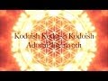 Mantra 108x "Kodoish, Kodoish, Kodoish, Adonai ...