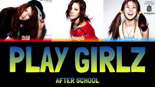 AFTER SCHOOL - PLAY GIRLZ [Colour Coded Lyrics Han/Rom/Eng]
