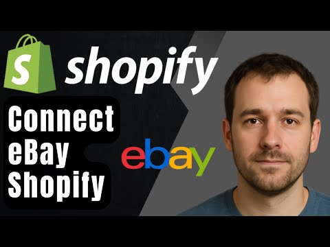 How to Connect Shopify with eBay (2025 Step-by-Step Tutorial for Beginners)