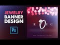 How To Design Jewelry Shop Banner For Social Media In Photoshop