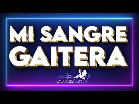 GAITA 2023  MI SANGRE GAITERA   La Sensacionales
