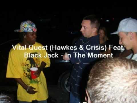 Vital Quest (Hawkes & Crisis) Feat. Black Jack - In The Moment