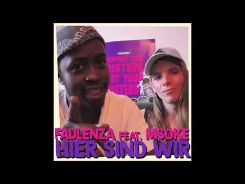 FaulenzA feat Msoke - Hier sind wir