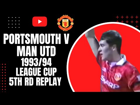 Portsmouth v Man Utd | League Cup 5th Round Replay | 1993/94