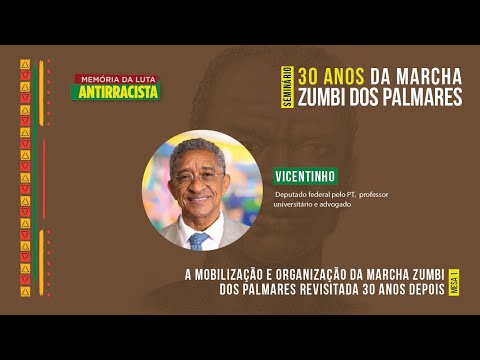 Marcha Zumbi, Missa dos Quilombos e conquistas: memória e luta antirracista | Vicentinho (Mesa 1)