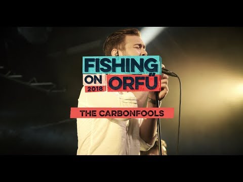The Carbonfools - Fishing on Orfű 2018 (Teljes koncert)