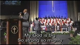 "My God is Big" Chosen Generation w/ Anthony Brown