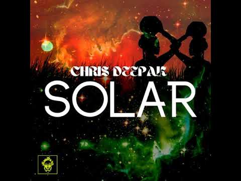 Chris Deepak _ Solar (Original Mix)