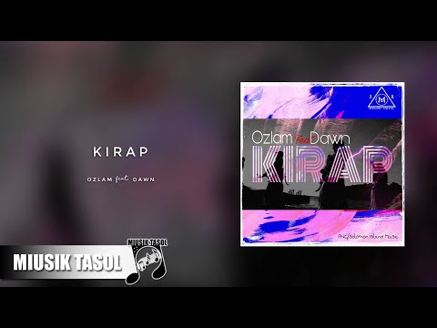 Ozlam - Kirap (ft. Dawn)