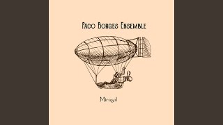 Paco Borges Ensemble - Mirasol video