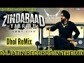 Zindabaad Yaariyan Dhol Remix Song Ft Ammy Virk Dj Jatin Records Presents latest Punjabi Remix Song