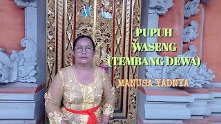 Download lagu PUPUH WASENG (TEMBANG DEWA) | RIKALA NGOTONIN | GEGURITAN MANUSA YADNYA mp3 Download lagu PUPUH WASENG (TEMBANG DEWA) | RIKALA NGOTONIN | GEGURITAN MANUSA YADNYA mp3