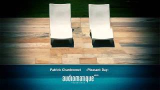 Patrick Chardronnet - Pleasant Day (Audiomatique 45)