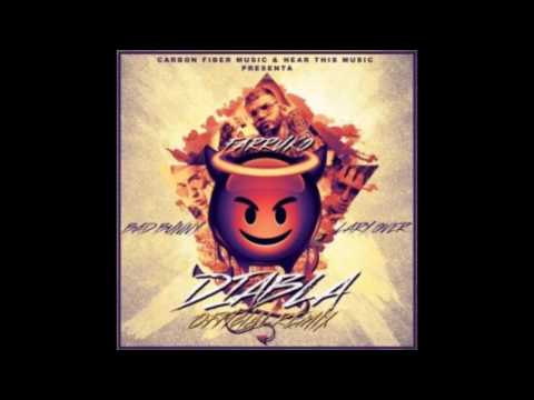 Farruko Ft  Lary Over & Bad Bunny – Diabla Official Remix 2017