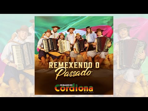 OS BAILES DO CORDIONA - 30 ANOS - REMEXENDO O PASSADO