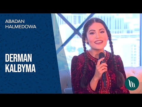 Abadan Halmedowa - Derman kalbyma | 2019
