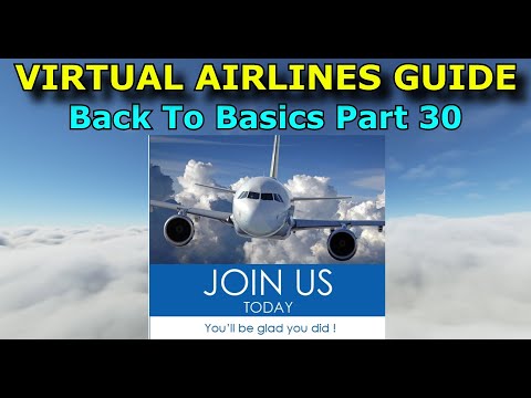 FS2020: Virtual Airlines  - What Are They & How To Join Them - Back To Basics With MSFS Part 30