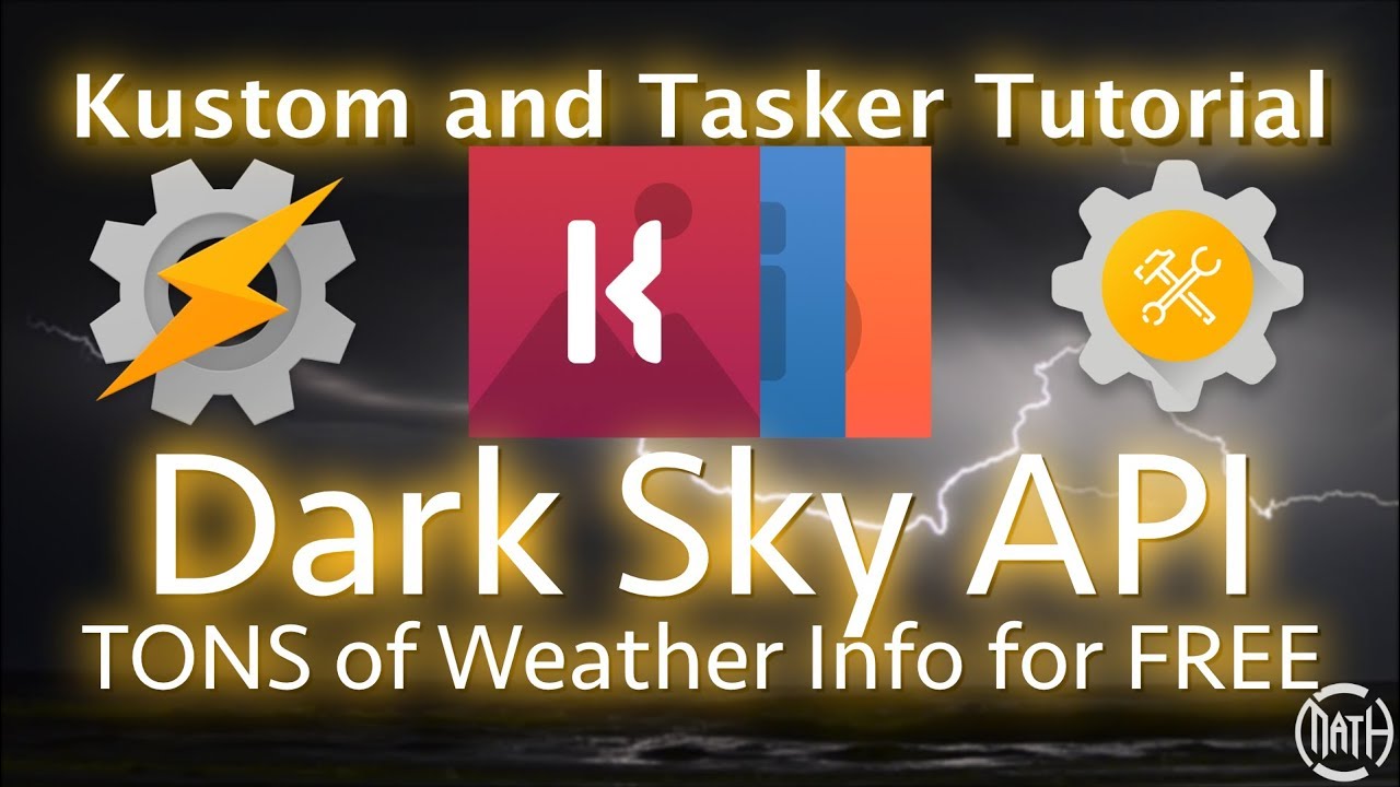 Kustom and Tasker Tutorial - Dark Sky API - ALOT of Weather Info for FREE!