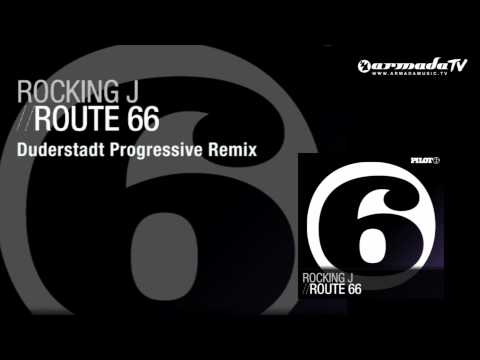 Rocking J - Route 66 (Duderstadt Progressive Remix)