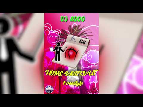 Dj Addo - Home Work Out ( Teaser ) Coming Soon