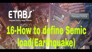 16-How to define Seismic(Earthquake) load in Etabs 2017