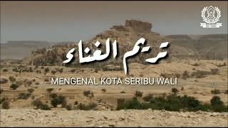 Download lagu MENGENAL KOTA SERIBU WALI - HADRAMAUT TARIM mp3