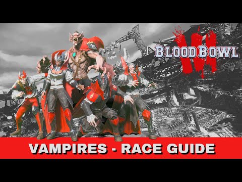AndyDavo's Official Vampire Race Guide for Blood Bowl 3