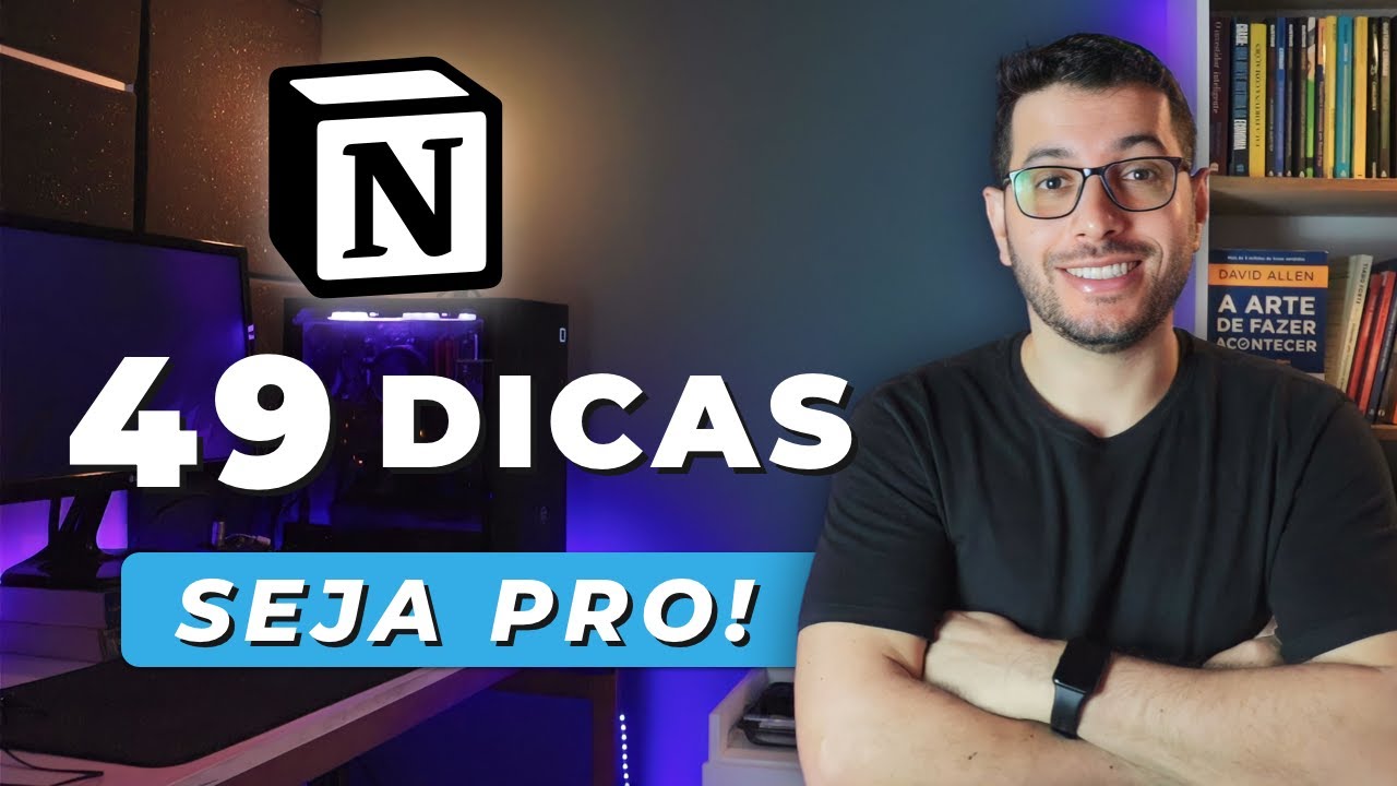49 Dicas Essenciais para Notion !