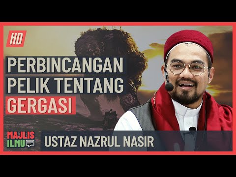 Ustaz Nazrul Nasir - Perbincangan Pelik Tentang Gergasi