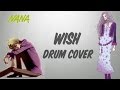 Wish - Nana - Drum Cover by Massimo Moscatelli ...
